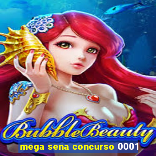 mega sena concurso 0001